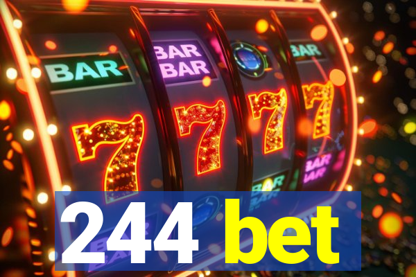 244 bet