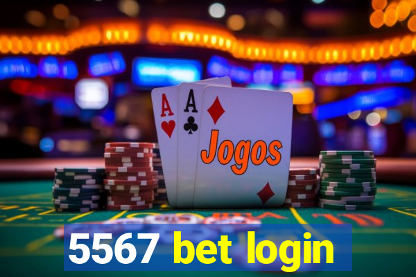 5567 bet login