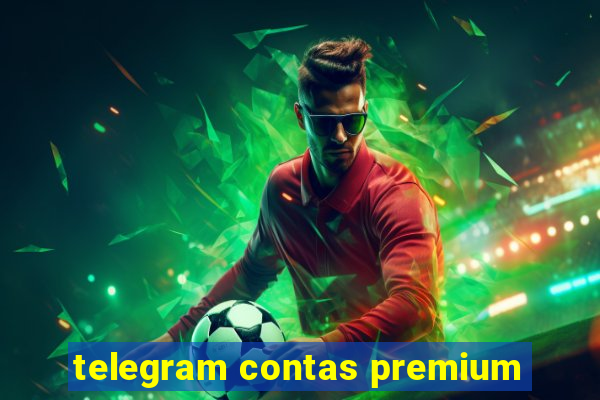 telegram contas premium