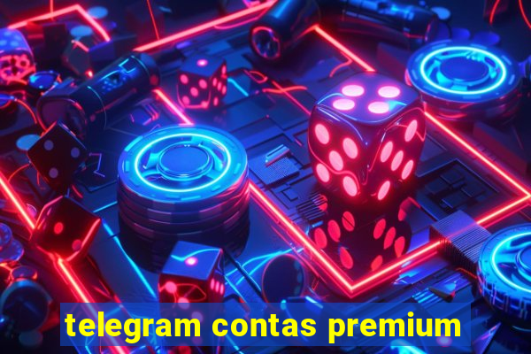 telegram contas premium