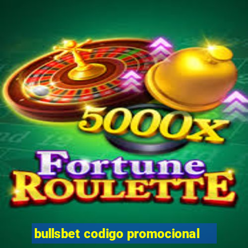 bullsbet codigo promocional