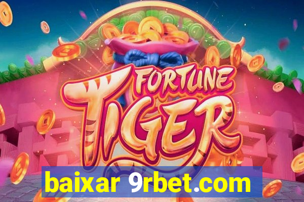 baixar 9rbet.com