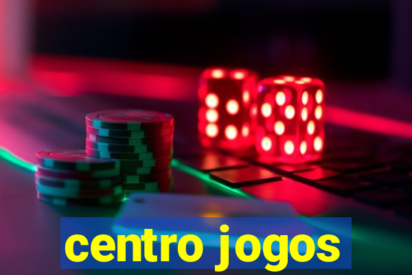 centro jogos