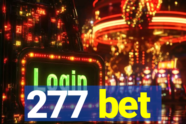 277 bet