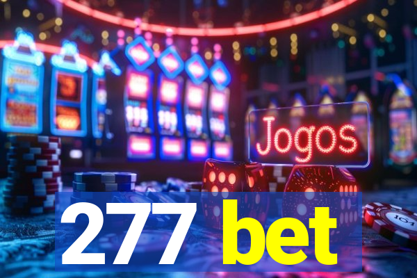 277 bet