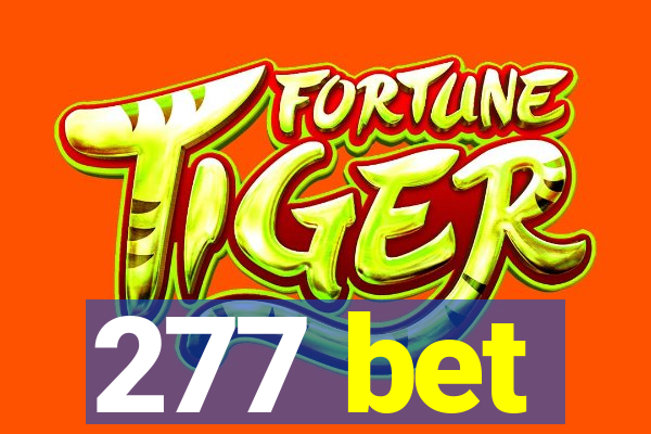 277 bet