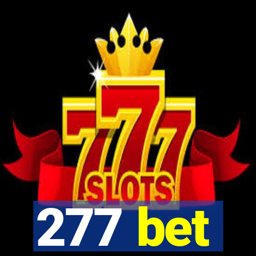 277 bet