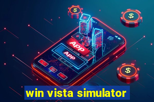 win vista simulator