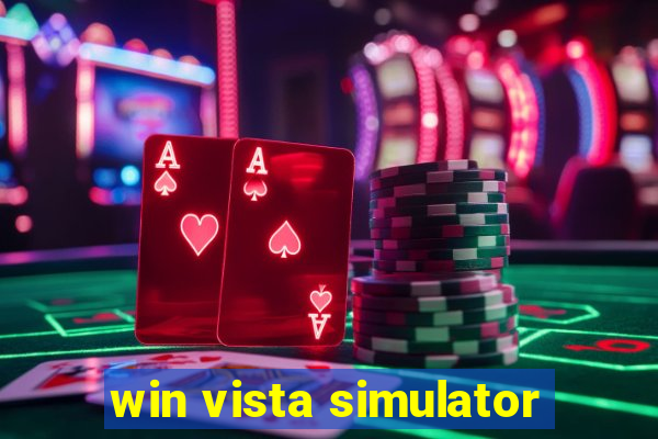 win vista simulator