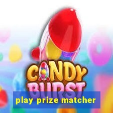 play prize matcher