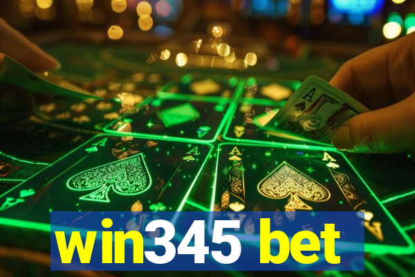 win345 bet