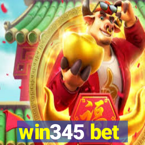 win345 bet