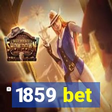 1859 bet