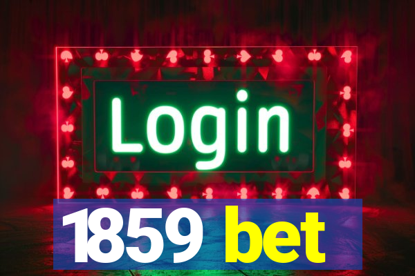 1859 bet