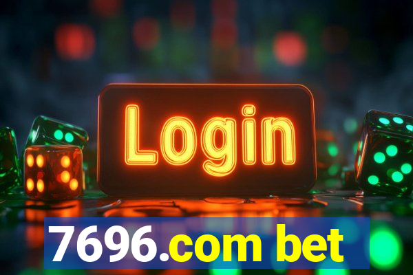 7696.com bet