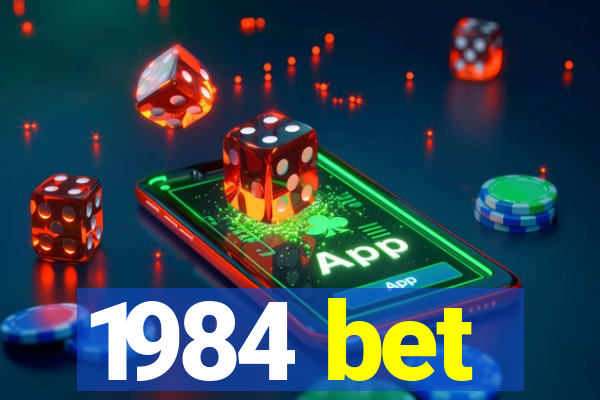 1984 bet