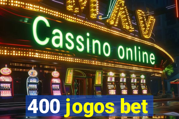 400 jogos bet