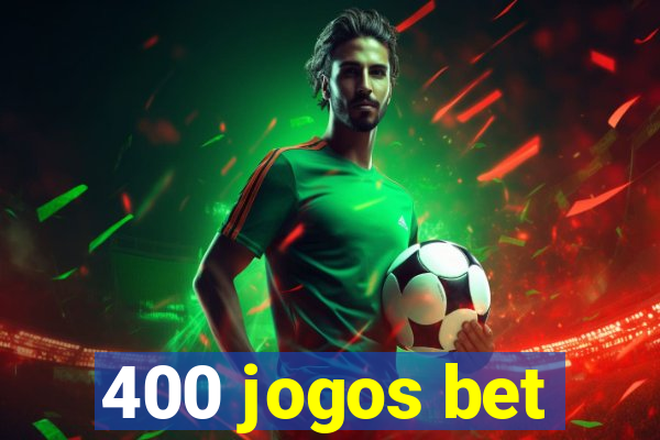 400 jogos bet