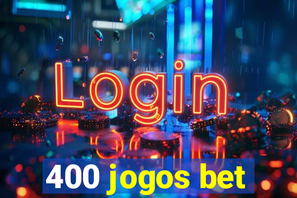 400 jogos bet