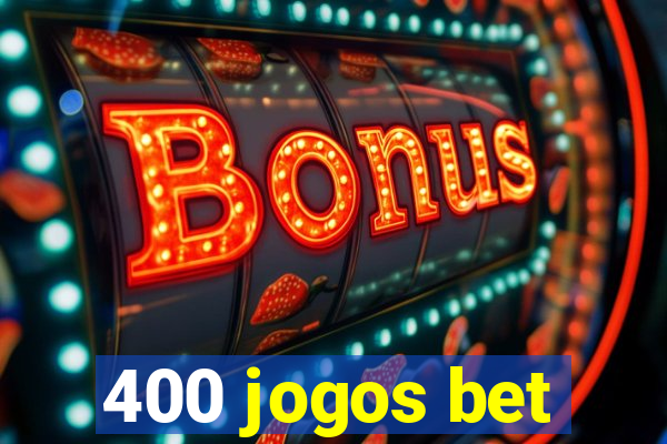 400 jogos bet