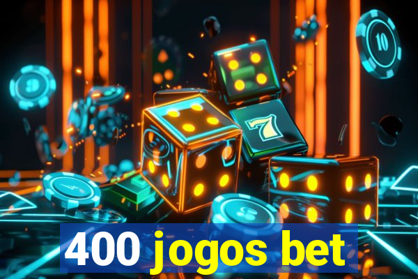 400 jogos bet