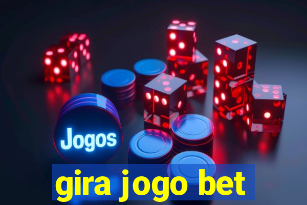 gira jogo bet