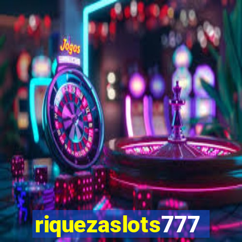 riquezaslots777