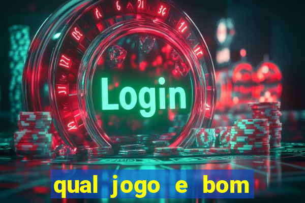 qual jogo e bom para ganhar dinheiro