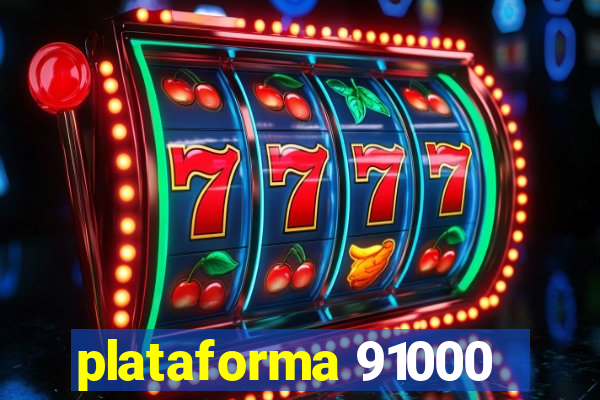 plataforma 91000