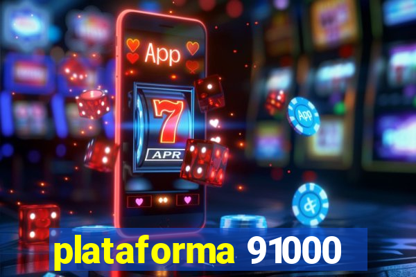 plataforma 91000