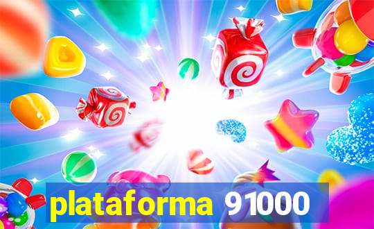 plataforma 91000