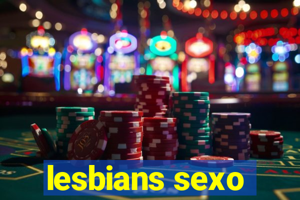 lesbians sexo