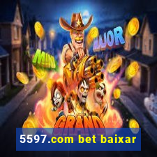 5597.com bet baixar