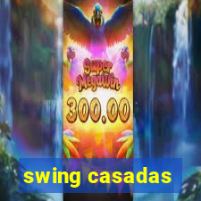 swing casadas