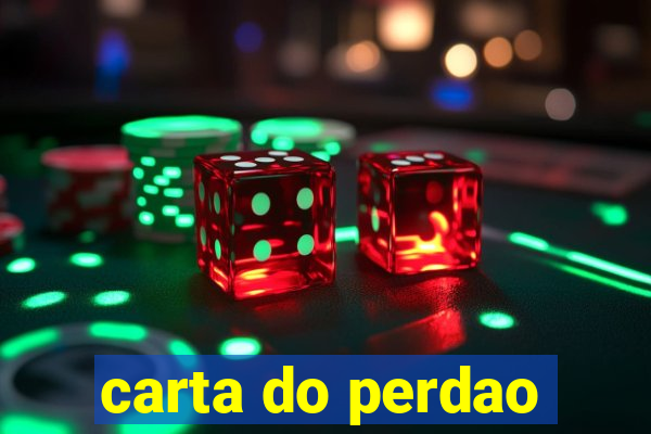 carta do perdao