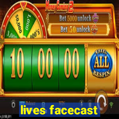 lives facecast