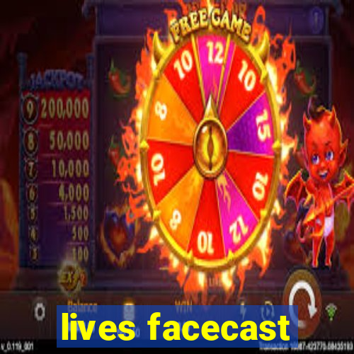 lives facecast