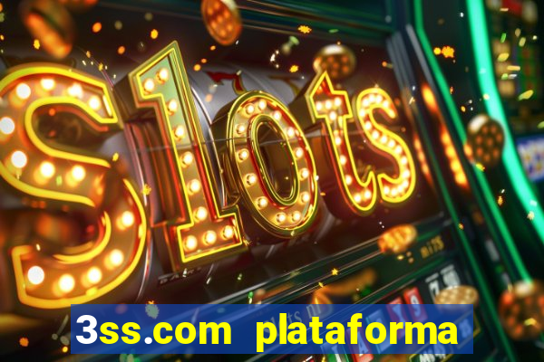 3ss.com plataforma de jogos