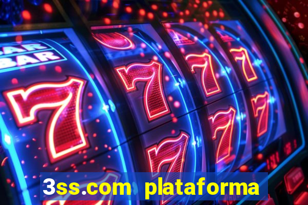 3ss.com plataforma de jogos