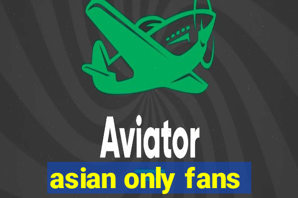 asian only fans