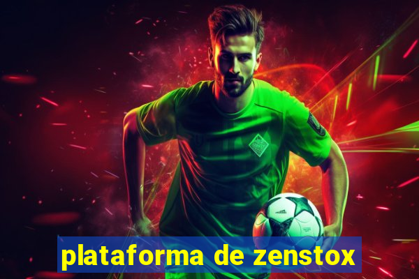 plataforma de zenstox