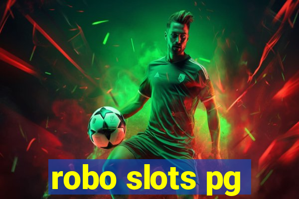 robo slots pg