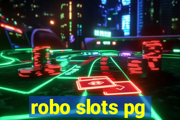 robo slots pg