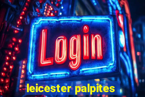 leicester palpites