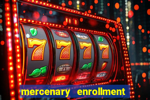 mercenary enrollment pt br