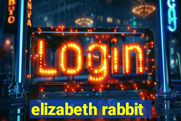 elizabeth rabbit