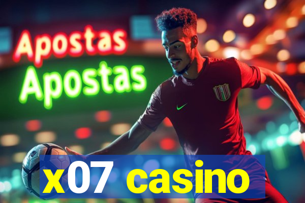 x07 casino