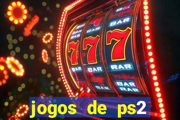 jogos de ps2 formato iso