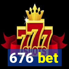 676 bet