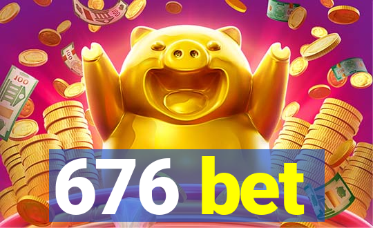 676 bet